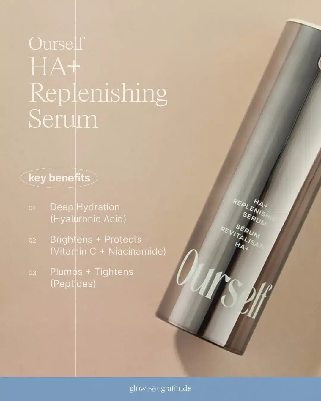 Ourself HA+ Replenishing Serum – deep hydration, plumping, brighter-looking skin.