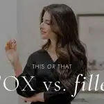 Botox and dermal filler treatment options at Cool Springs Plastic Surgery, Brentwood TN